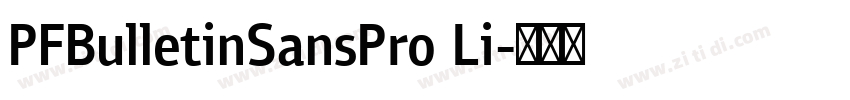PFBulletinSansPro Li字体转换 PFBulletinSansPro Li字体转换